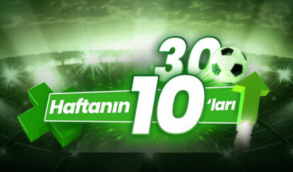 HAFTANIN MAÇLARINA 30.00 ORAN İLE 1.500 TL KAZANIN