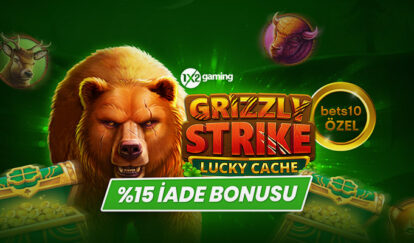 YENİ SLOTTAN BONUS + İADE grizzly strike bets10 özel